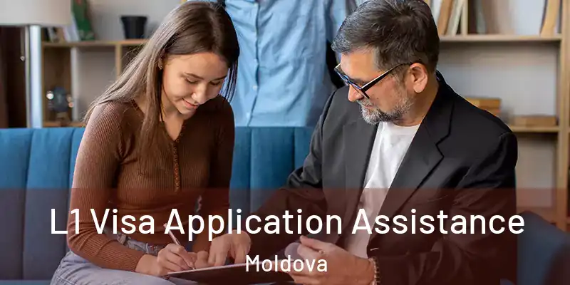  L1 Visa Application Assistance Moldova