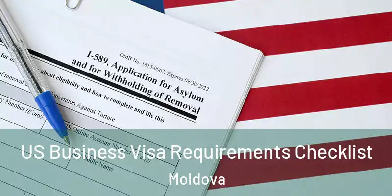  US Business Visa Requirements Checklist Moldova