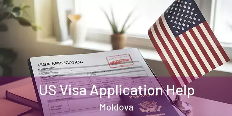  US Visa Application Help Moldova