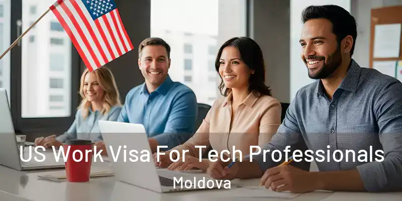  US Work Visa For Tech Professionals Moldova